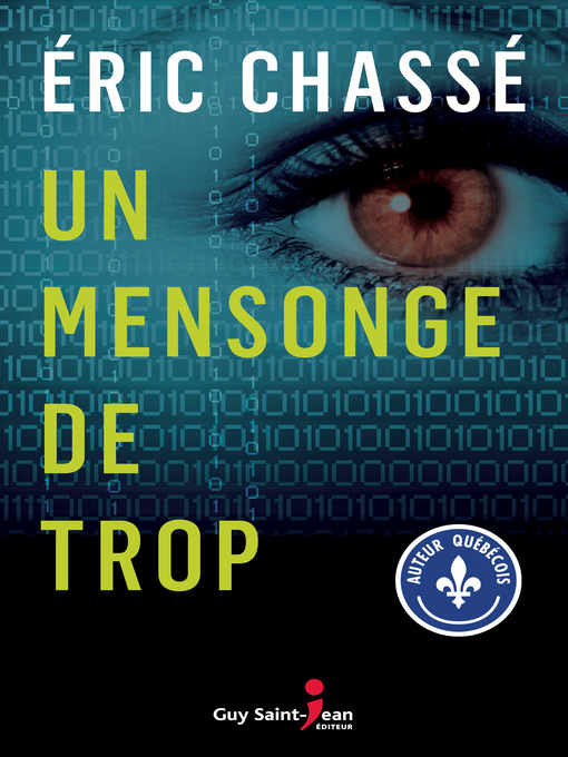 Title details for Un mensonge de trop by Éric Chassé - Available